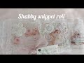 Shabby Snippet Roll DTP for @OohLaLaVintageTreasures