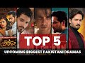 Top 5 Upcoming Biggest Pakistani Dramas| Deewangi  2| Gentleman| Tere Bin 2 Humraaz| Sun Mera Dil