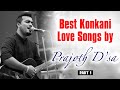 Best Konkani Love Songs (Part 1) by Prajoth D’sa
