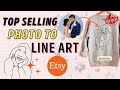 The $97K a Month Photo to Line Art on Etsy FULL TUTORIAL using Picsart App!