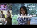 Jack Ba Rose ko Manja || Official Music Video full song|| Nilweth A'gitok|| Prod' Chonkam Marak