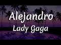 Alejandro-Lady Gaga (Lyrics )