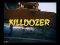 "killdozer" (1974 best quality)