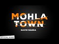 MOHLA TOWN (Parliament no.78) FT.David Nanda ll Kanchan Taram ll  2020 Official Music Video