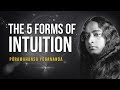 Paramahansa Yogananda: The 5 forms of intuition