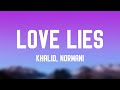 Love Lies - Khalid, Normani /On-screen Lyrics/ 🧋