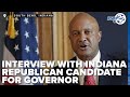 One-on-one with Indiana governor Republican candidate Curtis Hill