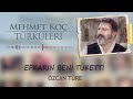 Özcan Türe | Efkarın Beni Tüketti | Mehmet Koç Türküleri | 2022 Arda Müzik