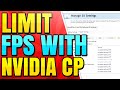 How to Limit FPS with Nvidia Control Panel (Maximise Frame Rate)