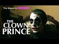 JOKER RISING 2: The Clown Prince- Full Length R rated DC Joker Fan Film