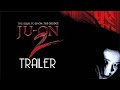 JU-ON 2 (2003) Trailer Remastered HD