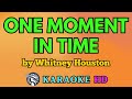 One Moment in Time KARAOKE by Whitney Houston 4K HD @samsonites