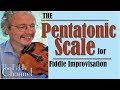 Pentatonic scale- fiddle Improvisation