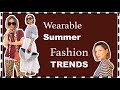 10 Wearable (and Creative) Summer 2024 Fashion Trends | NEW & FUN!