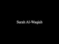 Surah Al-Waqiah (56) x5 (The Event)