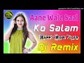 Aane-wale-saal-ko-salam-dj-remix-song-happy-new-year-2020-hit-old-is-gold-song-dj-vikas-hathras-(djv
