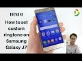 How to set custom ringtone on Samsung Galaxy J7