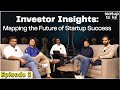 "Charting the Course to Startup Success: Insights from Investors" | Startup Talks | Episode 09