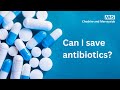 Can I save antibiotics?