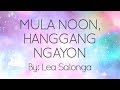 Mula Noon Hanggang Ngayon - Lea Salonga (Lyrics)