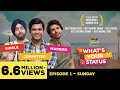 What's Your Status | Web Series | Episode1 - Sunday | Cheers!