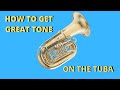 How to Get a Great Tone on the Tuba