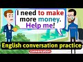 Practice English Conversation (How to make extra money) Improve English Speaking Skills