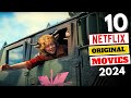10 New Netflix Original Movie & Shows 2024
