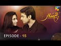 Humsafar - Episode 15 - [ HD ] - ( Mahira Khan - Fawad Khan ) - HUM TV Drama
