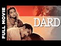 Dard (1947) Classic Hd Movie | दर्द | Munawar Sultana, Suraiya, Nusrat