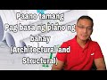PAANO TAMANG PAG BASA NG PLANO NG BAHAY? Part 1 (Architectural & Structural)