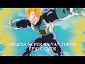 Vegeta's Super Saiyan Theme EPIC COVER