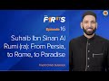 Suhaib Ibn Sinan Al Rumi (ra): From Persia, to Rome, to Paradise | The Firsts | Dr. Omar Suleiman