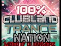 Clubland Trance Nation 2024 🔥