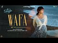 WAFA (Official Audio) Jee Ve Sohneya Jee | Afsana Khan | Imran Abbas | Simi Chahal