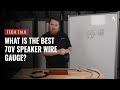 What is the Best 70V Speaker Wire Gauge? on Pro Acoustics Tech Talk Episode 88