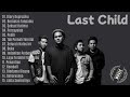 Last Child Album Tanpa Iklan | Updated Music Collection | Lagu Viral