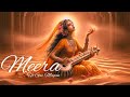 Meera Ho Gai Magan I Divine Melody I Relaxing I Calm Music I Stress Relief I Divine Music I Yoga I