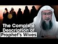 The Complete Description Of The Wives Of Prophet's (PBUH) || Assim Al Hakeem || #asim ||