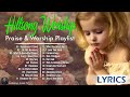Special Hillsong Worship Songs Playlist 2024 🙏 Best Praise And Worship Lyrics / Goodness Of God, ...