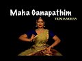 MAHAGANAPATHIM | Vrinda Mohan | GANESH CHATURTHI SPECIAL | Bharatanatyam | Shankar Mahadevan