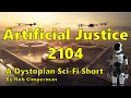 Artificial Justice 2104