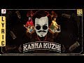 Kanna Kuzhi - Lyric Video (Tamil) | Anthony Daasan | Latest Tamil Hits