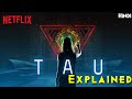 Kaanp Nahi Gaye To Bolna | Duniya Ka Sabse Darawana A.I. Demon  - TAU Explained | Netflix Movie