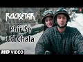 "Phir Se Ud Chala Full Song Rockstar" | Ranbir Kapoor