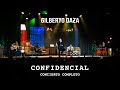 Gilberto Daza - CONFIDENCIAL - Concierto Completo