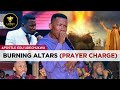 PRAYER CHARGE (BURNING ALTARS) - APOSTLE EDU UDECHUKWU [IEC2022 NIGHT PRAYER]