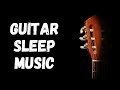 🎸Guitar Sleep Music - Black Screen Relaxing Music Ad Free for Sleep and Study 🎼 😴