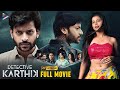 Detective Karthik Latest Telugu Full Movie 4K | Rajath Raghav | Goldie Nissy | Telugu New Movies