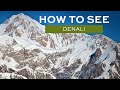 How to see Mt. Denali